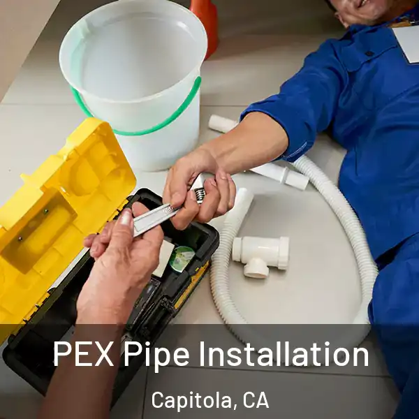  PEX Pipe Installation Capitola, CA
